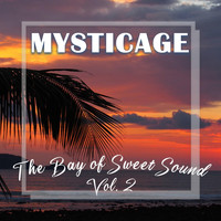 Mysticage - The Bay of Sweet Sound Vol.2