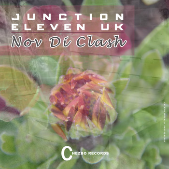 Junction Eleven UK - Nov Di Clash