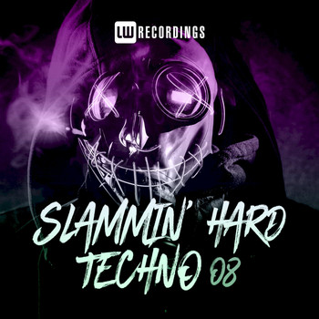 Various Artists - Slammin' Hard Techno, Vol. 08