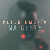 Peter Cmorik - Na ceste