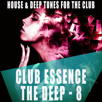 Various Artists - Club Essence: The Deep, Vol. 8
