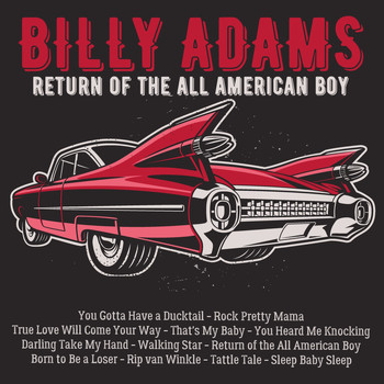 Billy Adams - Return of the All American Boy