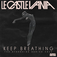 Le Castle Vania - Keep Breathing, Vol. 5 (The Otherside Series)