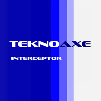 TeknoAXE - Interceptor