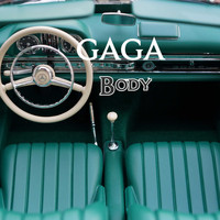 Gaga - Body