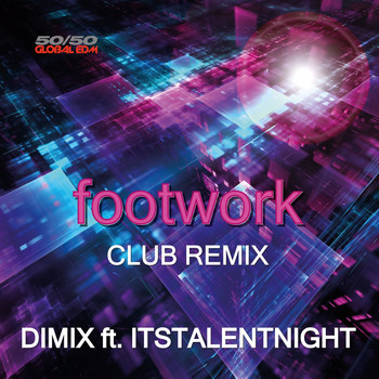 Dimix - Footwork (Club Remix)