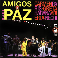 Raul Paz - Amigos X Raúl Paz (Live [Explicit])