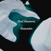 Soul Dreamers - Remember