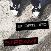 Shortlord - Streamii