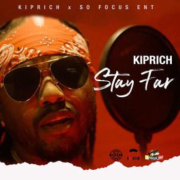 Kiprich - Stay Far (Explicit)
