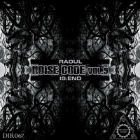 Raoul, Is:end - Noise Code, Vol. 9