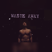 David Boyd - Waste Away
