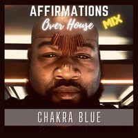 Chakra Blue - Affirmations over (Mix)