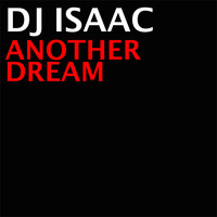 DJ Isaac - Another Dream