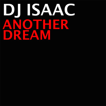DJ Isaac - Another Dream