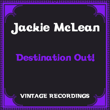 Jackie McLean - Destination Out! (Hq Remastered)