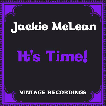 Jackie McLean - It's Time! (Hq Remastered)