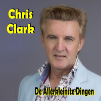 Chris Clark - De Allerkleinste Dingen