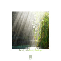 Acid_Lab - Rainy Fridays