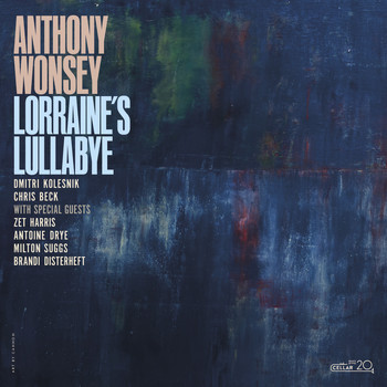 Anthony Wonsey - Lorraine's Lullabye