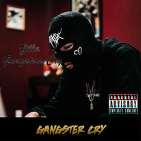 Zilla - Gangsters Cry (Explicit)