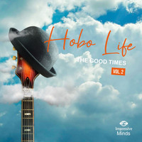 Markus Strasser - Hobo Life, Vol. 2 - The Good Days