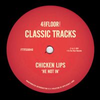 Chicken Lips - He Not In (Edit)