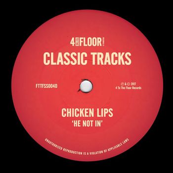 Chicken Lips - He Not In (Edit)