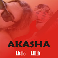 Akasha - Little Lilith