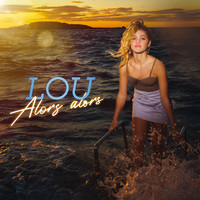 Lou - Alors alors