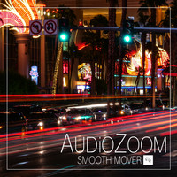 Audiozoom - Smooth Mover