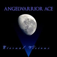 Angelwarrior Ace - Eternal Visions