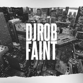 DJ Rob - Faint
