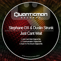 Stephane Dx, Dustin Strunk - Just Can't Wait