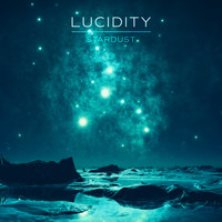 Lucidity - Stardust