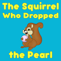 Audiobooks Inc. - The Squirrel Who Dropped The Pearl