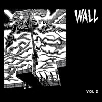 WALL - Vol 2