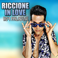 Roy Paladini - Riccione in Love
