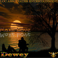 Dewey - Make Love (Explicit)