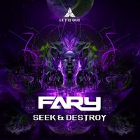 Fary - Seek & Destroy