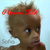 Sofia - O Yemeni Child (feat. U-Nineteen People)