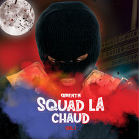 Omerta - Squad La Chaud, Vol.1 (Explicit)