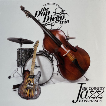 Don Diego Trio - The Cowboy Jazz Experience