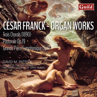 David M. Patrick - César Franck: Organ Works