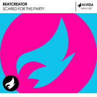 Beatcreator - Scared For This Party