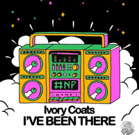 Ivory Coats - I've Been There