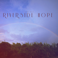 Cosmic Bros - Riverside Hope