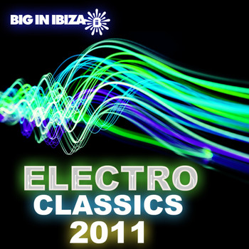 Various Artists - Big In Ibiza Electro Classics 2011 (Explicit)