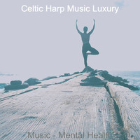 Celtic Harp Music Luxury - Music - Mental Health