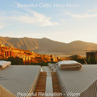 Beautiful Celtic Harp Music - Peaceful Relaxation - Warm